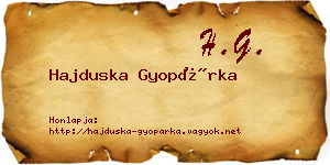 Hajduska Gyopárka névjegykártya